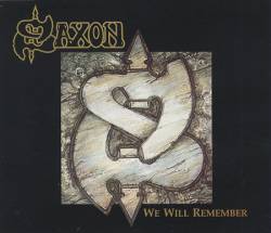 Saxon : We Will Remember